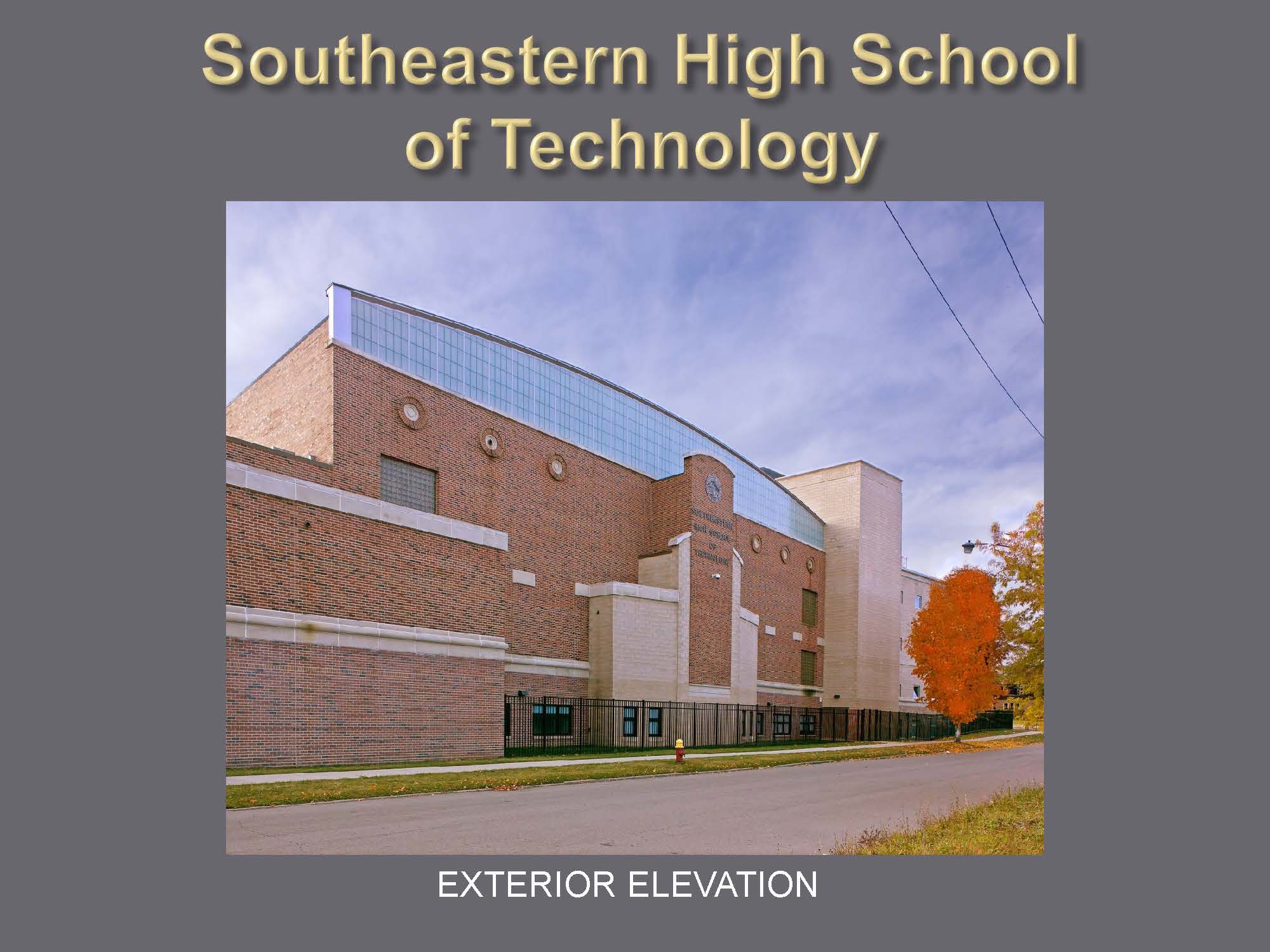 Southeast High School of Technology, Detroit MI, Addition and Renovation